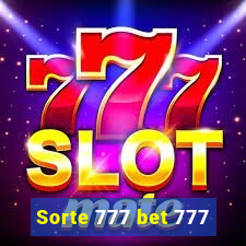 Sorte 777 bet 777